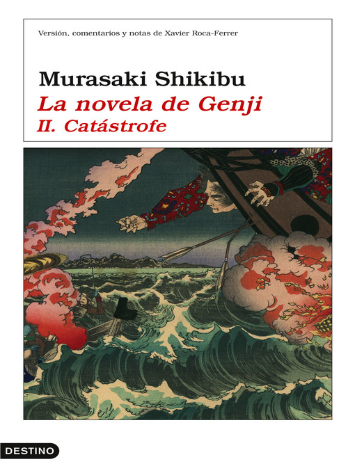 Title details for La novela de Genji II. Catástrofe by Murasaki Shikibu - Available